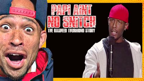 comedian rasheed|papi ain't no snitch rasheed.